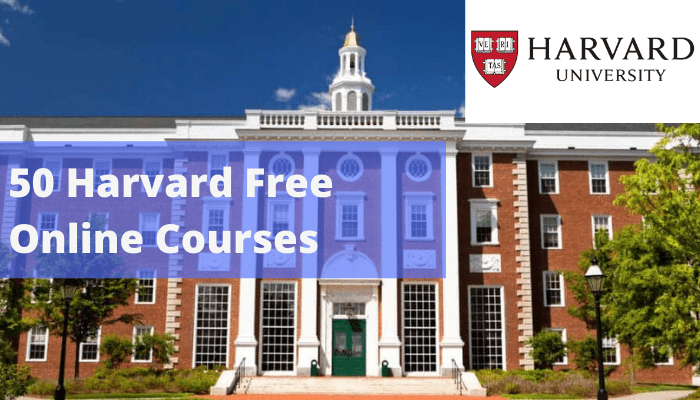 50 Harvard Free Online Courses With Certificates
