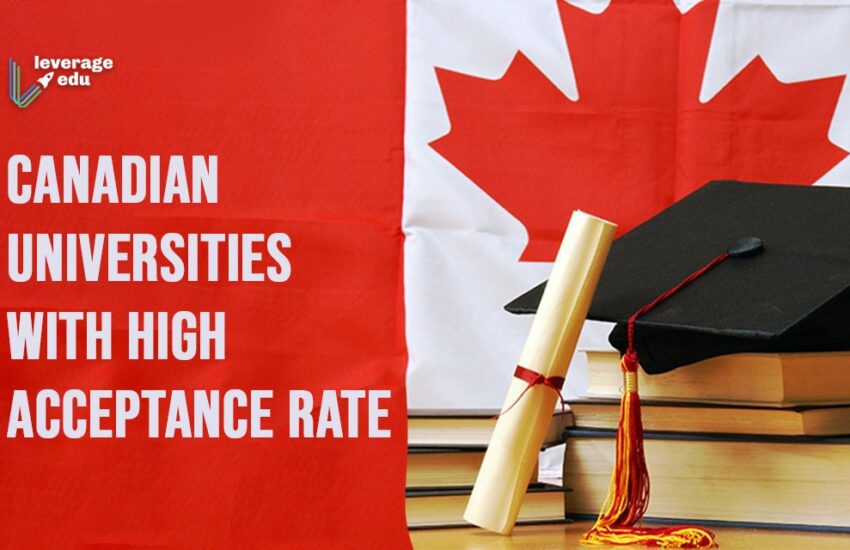 Canadian Universities with High Acceptance Rates 2022