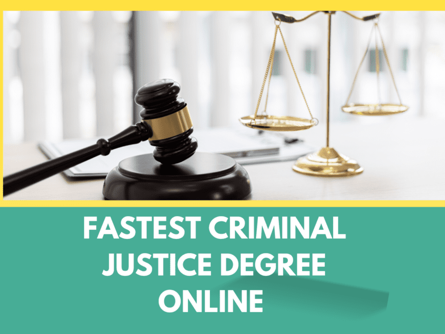 fastest criminal justice degree online