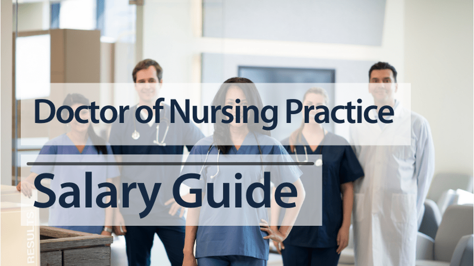 Doctor of Nursing Practice Salary for 2023